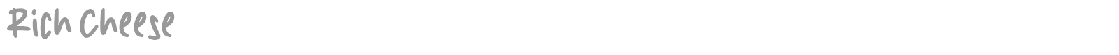 Rich Cheese font preview